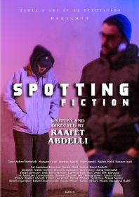 Affiche Spotting Fiction Film de Raâfet Abdelli 2019